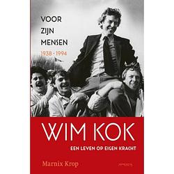 Foto van Wim kok / 1: voor zijn mensen 1938-1994