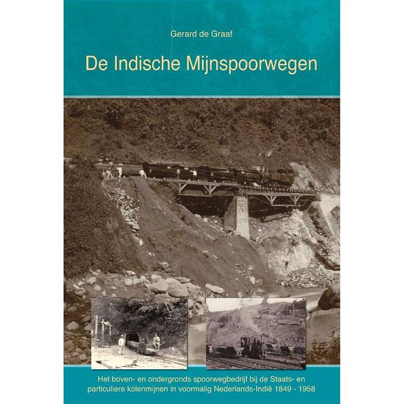 Foto van De indische mijnspoorwegen