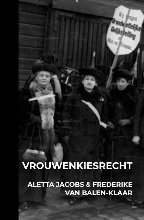 Foto van Vrouwenkiesrecht - aletta jacobs - paperback (9789403702780)