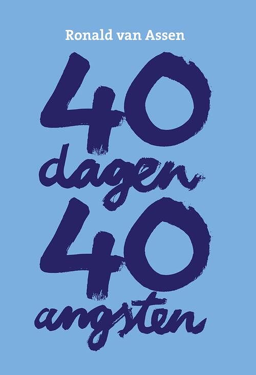 Foto van 40 dagen 40 angsten - ronald van assen - ebook (9789078761747)