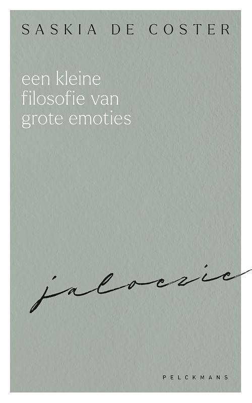 Foto van Een kleine filosofie van grote emoties: jaloezie - saskia de coster - paperback (9789463378154)