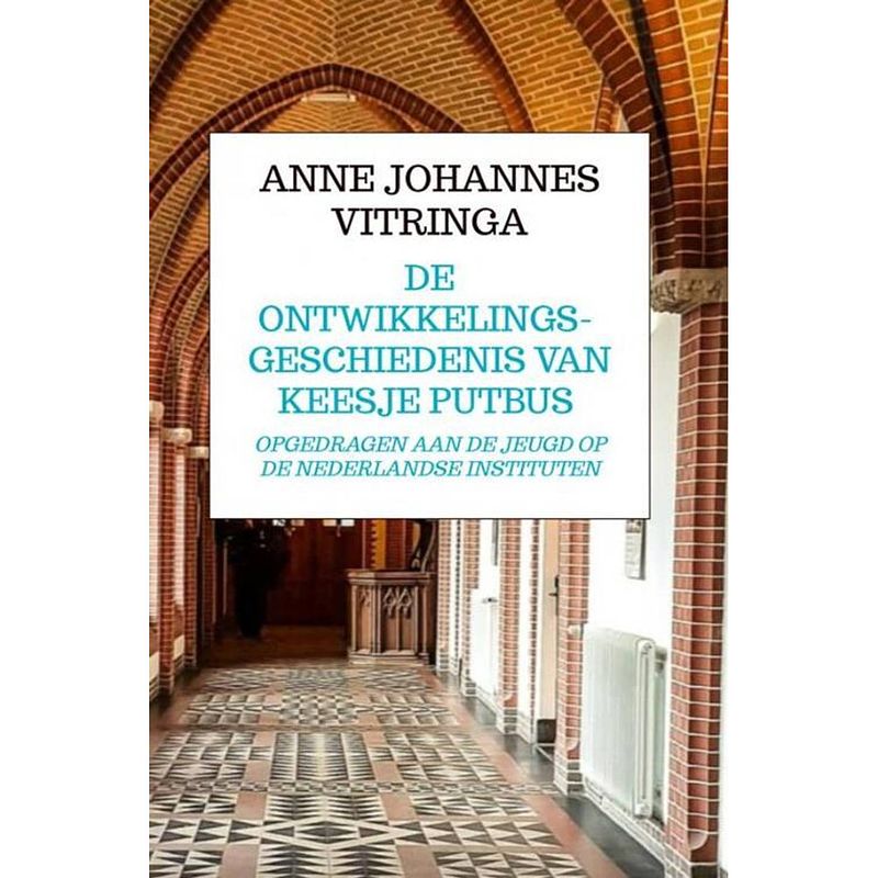 Foto van De ontwikkelingsgeschiedenis van keesje putbus