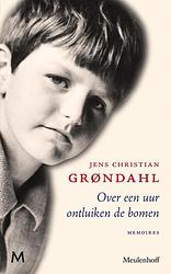 Foto van Over een uur ontluiken de bomen - jens christian grøndahl - ebook (9789402303629)