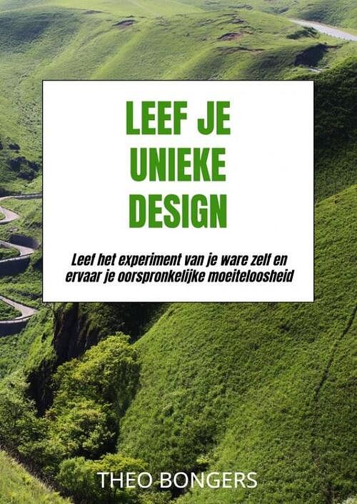 Foto van Leef je unieke design - theo bongers - paperback (9789403633961)