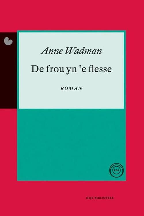 Foto van De frou yn 'se flesse - anne wadman - ebook (9789089544100)