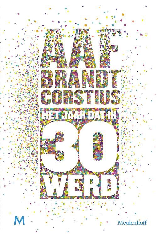 Foto van Het jaar dat ik 30 werd - aaf brandt corstius - ebook (9789402302998)