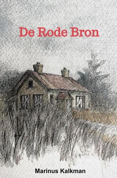 Foto van De rode bron - marinus kalkman - paperback (9789464353983)