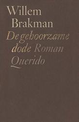 Foto van De gehoorzame dode - willem brakman - ebook (9789021443782)