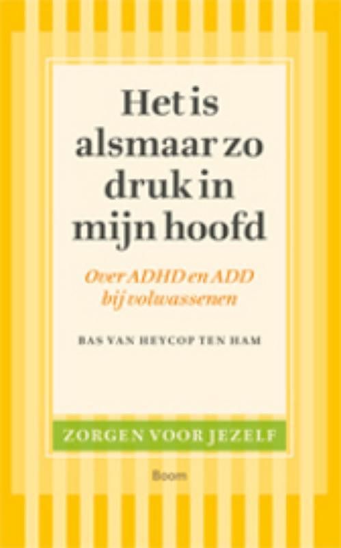 Foto van Het is alsmaar zo druk in mijn hoofd - bas van heycop ten ham - ebook (9789461274052)