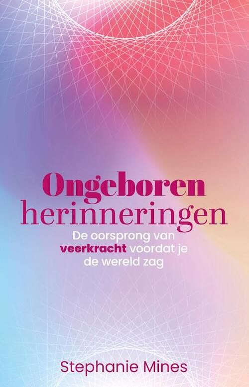 Foto van Ongeboren herinneringen - stephanie mines - paperback (9789020220988)