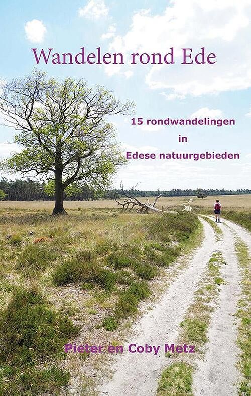 Foto van Wandelen rond ede - coby metz, pieter metz - paperback (9789491899393)