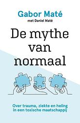 Foto van De mythe van normaal - gabor maté - paperback (9789020219456)