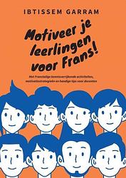 Foto van Motiveer je leerlingen voor frans! - ibtissem garram - paperback (9789464801354)