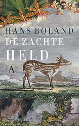 Foto van De zachte held - hans boland - ebook (9789025303686)