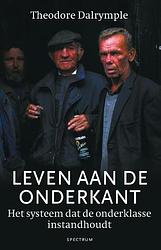 Foto van Leven aan de onderkant - theodore dalrymple - ebook (9789000320295)