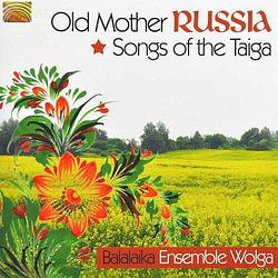 Foto van Old mother russia - songs of the taiga - cd (5019396233027)