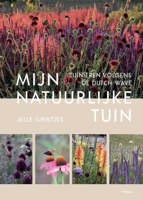 Foto van Mijn natuurlijke tuin - jelle grintjes - hardcover (9789089899545)