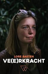 Foto van Ve(e)rkracht - lore baeten - paperback (9789492419873)