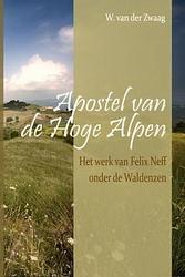 Foto van Apostel van de hoge alpen - w. van der zwaag - ebook (9789088651922)