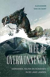 Foto van Wee de overwonnenen - alexander van de bunt - ebook (9789401916738)