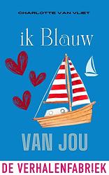 Foto van Ik blauw van jou - charlotte van vliet - ebook