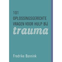 Foto van 101 oplossingsgerichte vragen voor hulp bij trauma