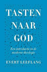 Foto van Tasten naar god - evert leeflang - hardcover (9789043538480)