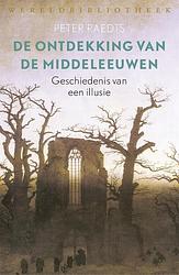 Foto van De ontdekking van de middeleeuwen - peter raedts - ebook (9789028442603)