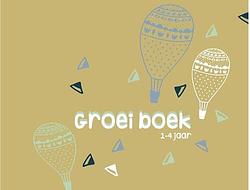 Foto van Groeiboek 1-4 jaar - hardcover (9789083055770)
