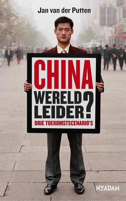 Foto van China, wereldleider? - jan van der putten - ebook (9789046814598)