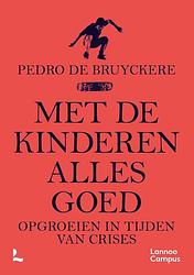 Foto van Met de kinderen alles goed - pedro de bruyckere - paperback (9789401472937)