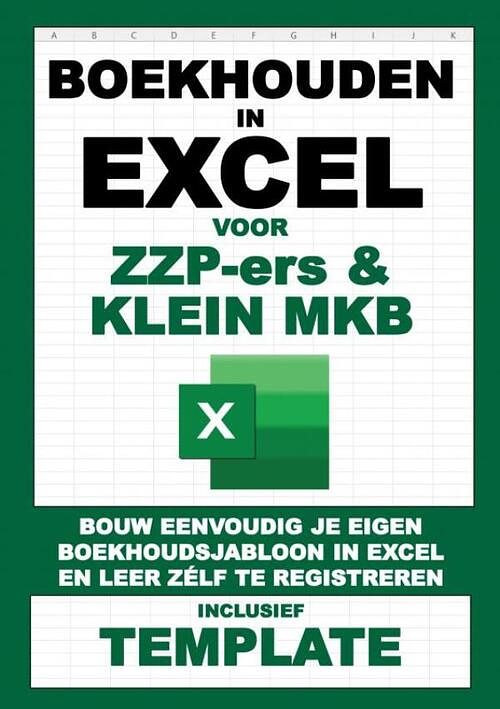 Foto van Boekhouden in excel voor zzp-ers & klein mkb - boekhouden in excel - paperback (9789464857153)