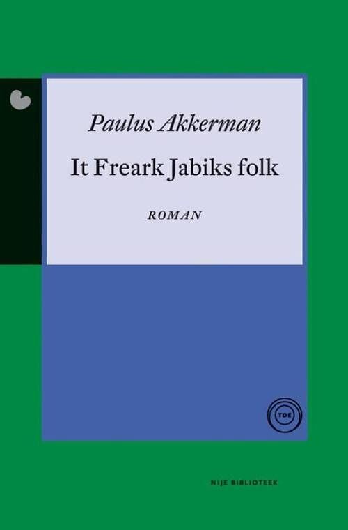 Foto van It freark jabiks folk - paulus akkerman - ebook (9789089543714)