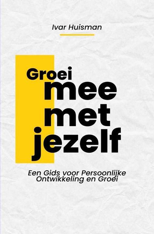 Foto van Groei mee met jezelf - ivar huisman - ebook