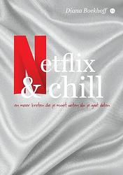 Foto van Netflix and chill - diana boekhoff - paperback (9789464893328)