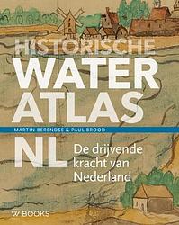 Foto van Historische wateratlas nl - martin berendse, paul brood - hardcover (9789462585072)