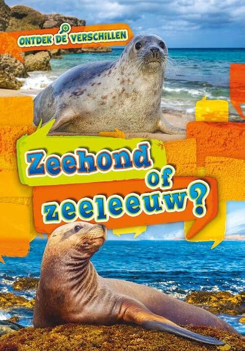 Foto van Zeehond of zeeleeuw? - kirsten chang - hardcover (9789464392098)