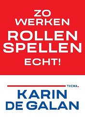 Foto van Zo werken rollenspellen echt - karin de galan - paperback (9789462723634)