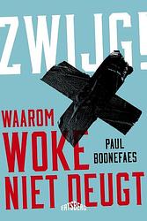 Foto van Zwijg! - paul boonefaes - paperback (9789464369083)