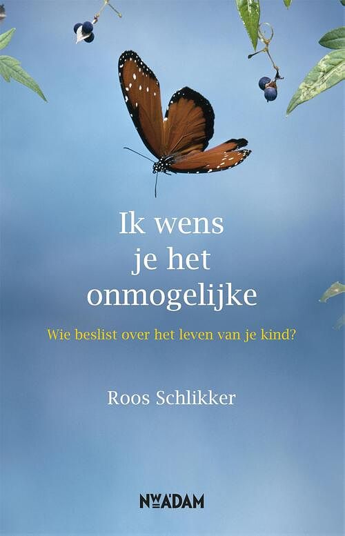 Foto van Ik wens je het onmogelijke - roos schlikker - ebook (9789046811559)