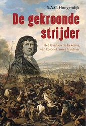 Foto van De gekroonde strijder - s.a.c. hoogendijk - ebook (9789402908237)