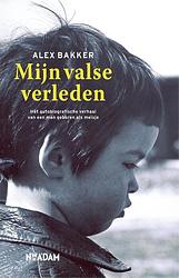 Foto van Mijn valse verleden - alex bakker - ebook (9789046816356)