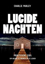 Foto van Lucide nachten - charlie morley - ebook (9789020212419)