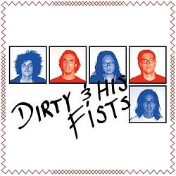 Foto van Dirty & his fists - 7 inch vinyl;7 inch vinyl (2090405236539)