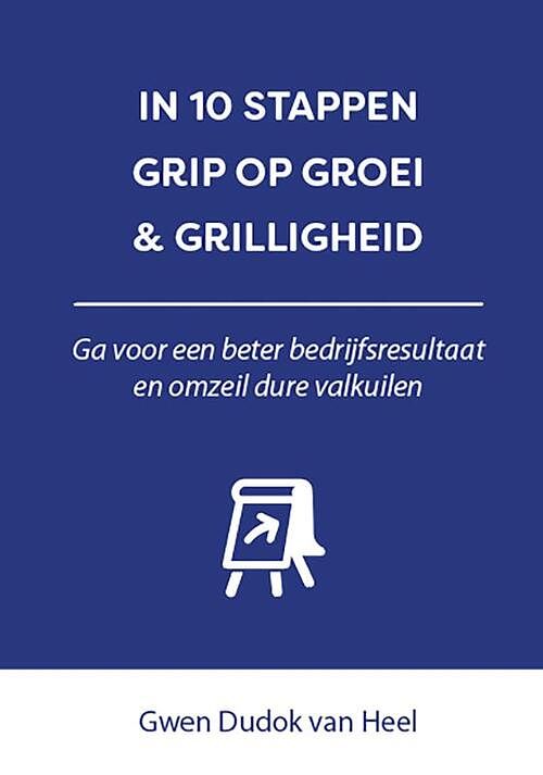 Foto van In 10 stappen grip op groei & grilligheid - gwen dudok van heel - paperback (9789493187955)