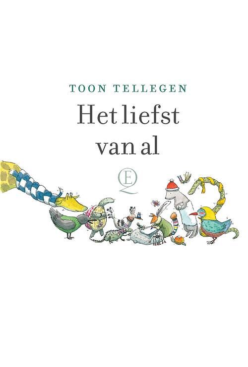 Foto van Het liefst van al - toon tellegen - ebook (9789021418605)