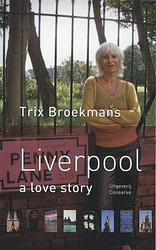 Foto van Liverpool - trix broekmans - paperback (9789054293187)