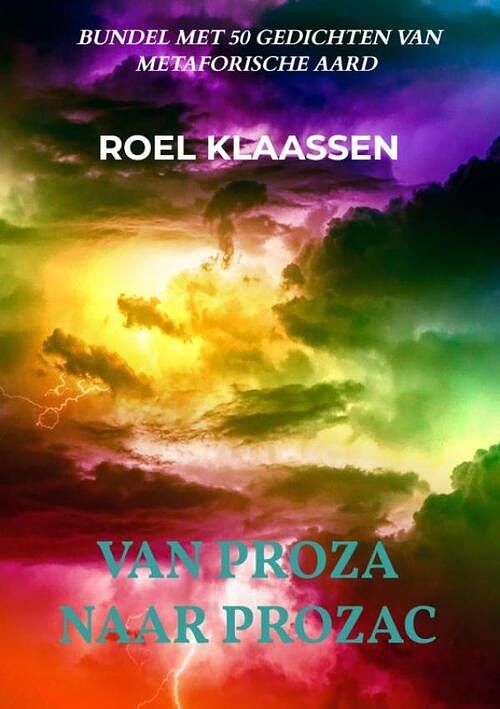 Foto van Van proza naar prozac - roel klaassen - paperback (9789464651003)