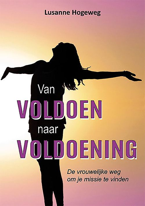 Foto van Van voldoen naar voldoening - lusanne hogeweg - ebook (9789462665996)