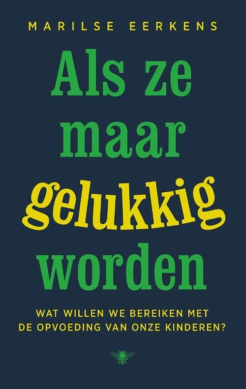 Foto van Als ze maar gelukkig worden - marilse eerkens - paperback (9789403166919)